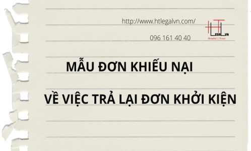 MẪU ĐƠN KHIẾU NẠI VỀ VIỆC TRẢ LẠI ĐƠN KHỞI KIỆN (CÔNG TY LUẬT TẠI QUẬN BÌNH THẠNH TÂN BÌNH THÀNH PHỐ HỒ CHÍ MINH)